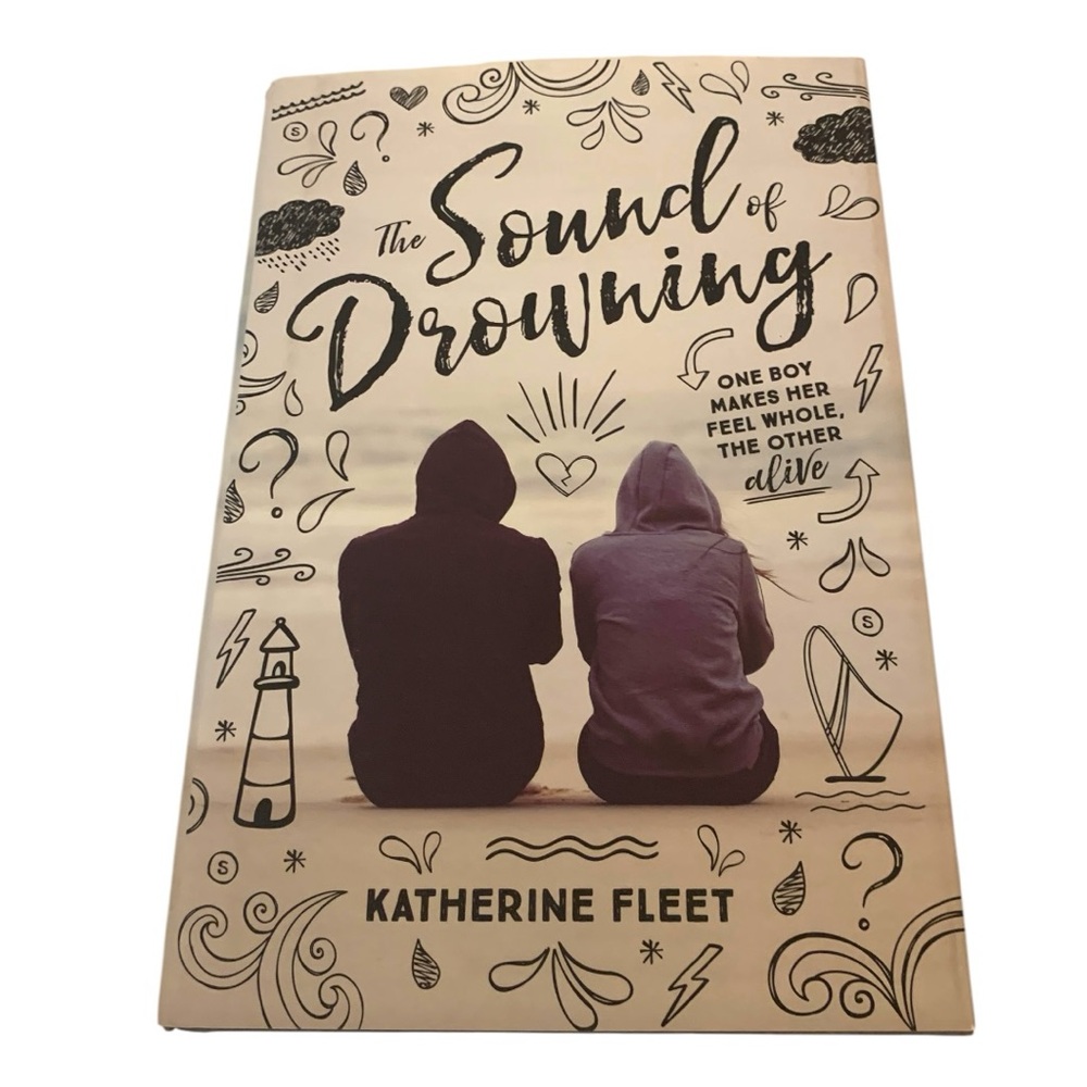 5/$25 Sound of Drowning Hardcover Book by Katherine Fleet Teen Novel